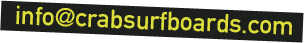 info[at]crabsurfboards[dot]com